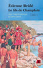 Ã‰tienne BrÃ»lÃ©: Le fils de Champlain (Tome 1)