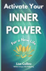 Activate your INNER POWER for a New Life