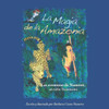 La Magia de la Amazonia: Las aventuras de NamowÃ«, un niÃ±o Yanomami