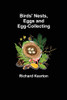 Birds' Nests, Eggs And Egg-Collecting