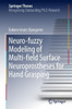 Neuro-Fuzzy Modeling of Multi-Field Surface Neuroprostheses for Hand Grasping