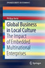 Global Business in Local Culture: The Impact of Embedded Multinational Enterprises