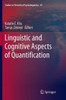 Linguistic and Cognitive Aspects of Quantification