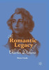 The Romantic Legacy of Charles Dickens