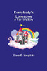 Everybody'S Lonesome: A True Fairy Story