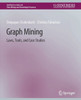 Graph Mining: Laws, Tools, and Case Studies