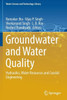 Groundwater and Water Quality: Hydraulics, Water Resources and Coastal Engineering