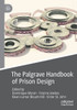 The Palgrave Handbook of Prison Design