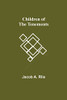 Children Of The Tenements