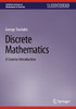 Discrete Mathematics: A Concise Introduction