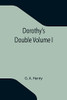 Dorothy'S Double Volume I