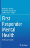 First Responder Mental Health: A Clinician's Guide