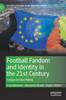 Football Fandom and Identity in the 21st Century: Europe on Their Minds