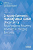 Creating Economic Stability Amid Global Uncertainty: Post-Pandemic Recovery in Mexico's Emerging Economy