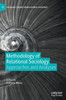 Methodology of Relational Sociology: Approaches and Analyses