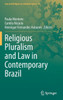 Religious Pluralism and Law in Contemporary Brazil