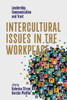 Intercultural Issues in the Workplace: Leadership, Communication and Trust