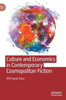 Culture and Economics in Contemporary Cosmopolitan Fiction