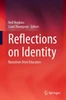 Reflections on Identity: Narratives from Educators