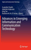 Advances in Emerging Information and Communication Technology