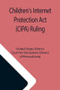 Children'S Internet Protection Act (Cipa) Ruling