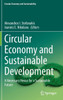 Circular Economy and Sustainable Development: A Necessary Nexus for a Sustainable Future