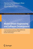 Model-Driven Engineering and Software Development: 11th International Conference, Modelsward 2023, Lisbon, Portugal, February 19-21, 2023, Revised Sel