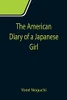 The American Diary Of A Japanese Girl