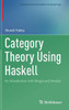 Category Theory Using Haskell: An Introduction with Moggi and Yoneda