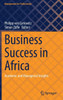 Business Success in Africa: Academic and Managerial Insights