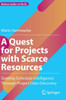 A Quest for Projects with Scarce Resources: Seeking Schedule Intelligence Through Project Data Discovery