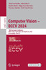 Computer Vision - Eccv 2024: 18th European Conference, Milan, Italy, September 29-October 4, 2024, Proceedings, Part XV