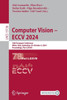 Computer Vision - Eccv 2024: 18th European Conference, Milan, Italy, September 29-October 4, 2024, Proceedings, Part LXXVIII
