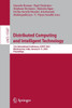 Distributed Computing and Intelligent Technology: 21st International Conference, Icdcit 2025, Bhubaneswar, India, January 8-11, 2025, Proceedings