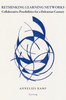 Rethinking Learning Networks: Collaborative Possibilities for a Deleuzian Century