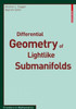 Differential Geometry of Lightlike Submanifolds