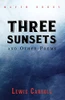 Three Sunsets And Other Poems
