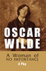 A Woman Of No Importance: A Play