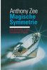 Magische Symmetrie: Die Ästhetik in Der Modernen Physik