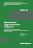 Multivariate Approximation Theory II: Proceedings of the Conference Held at the Mathematical Research Institute at Oberwolfach, Black Forest, February