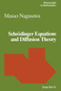 SchrÃ¶dinger Equations and Diffusion Theory