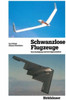 Schwanzlose Flugzeuge: Ihre Auslegung Und Ihre Eigenschaften