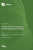 Abiotic Stress Signaling and Responses in Plants