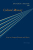 Cultural Memory: Essays on European Literature and History