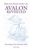 Avalon Revisited: Reworkings of the Arthurian Myth