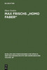 Max Frischs ""Homo faber""