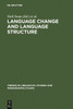 Language Change and Language Structure