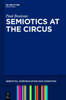 Semiotics at the Circus