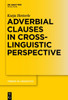 Adverbial Clauses in Cross-Linguistic Perspective