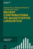 Recent Contributions to Quantitative Linguistics